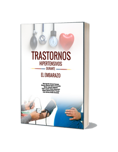 <strong>Trastornos hipertensivos durante el embarazo</strong>