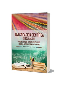 Investigación científica en educación: perspectivas de actores educativos desde la interculturalidad andina