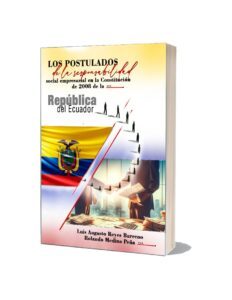 Los postulados de la responsabilidad social empresarial en la Constitución de 2008 de la República del Ecuador
