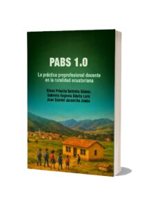 PABS 1.0. La práctica preprofesional docente en la ruralidad ecuatoriana